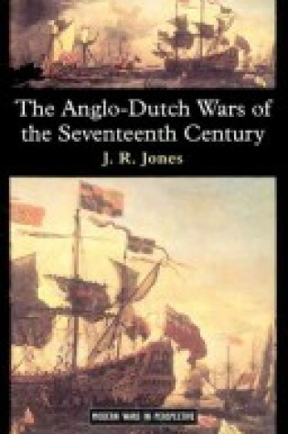 Cover of The Anglo-Dutch Wars of the Seventeenth Century