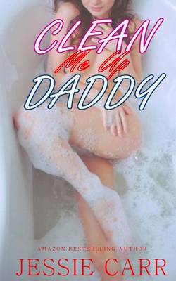 Book cover for Clean Me Up Daddy