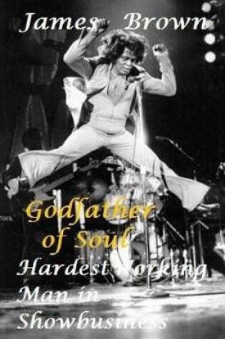 Cover of James Brown - Godfather of Soul!