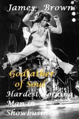 Book cover for James Brown - Godfather of Soul!