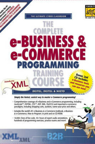 Cover of The Complete e-Business and e-Commerce Programming Training Course