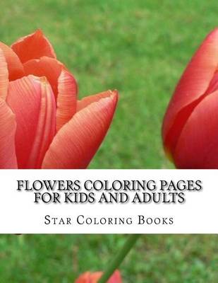 Book cover for Flowers Coloring Pages for Kids and Adults