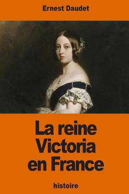 Book cover for La reine Victoria en France