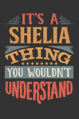 Book cover for Its A Shelia Thing You Wouldnt Understand