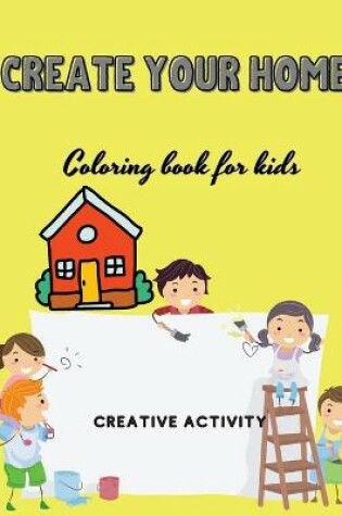 Cover of Create Your Home