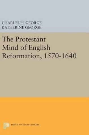 Cover of Protestant Mind of English Reformation, 1570-1640