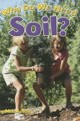 Cover of Why Do We Need Soil?