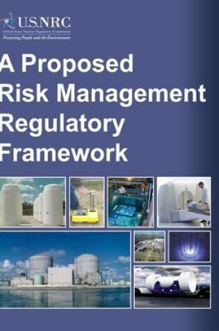 Cover of A Proposed Risk Management Regulatory Framework