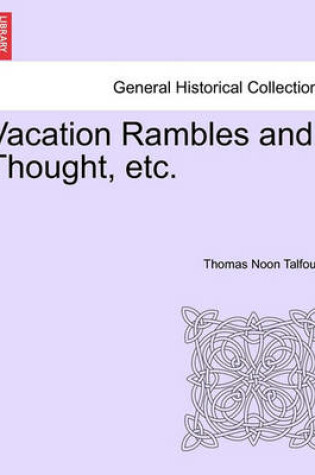 Cover of Vacation Rambles and Thought, Etc.