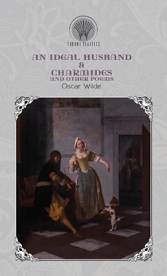 Book cover for An Ideal Husband & Charmides and Other Poems