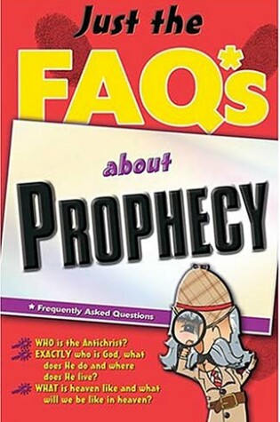Cover of Just the Faqs about Bible Prophecy