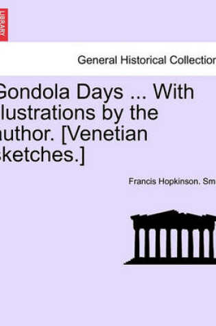 Cover of Gondola Days ... with Illustrations by the Author. [Venetian Sketches.]