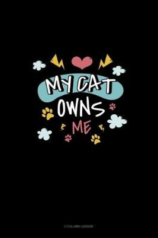 Cover of My Cat Owns Me