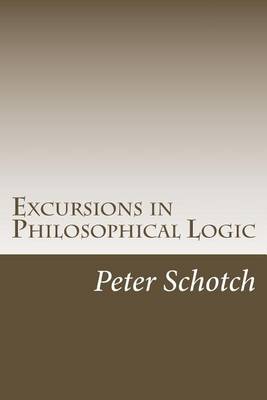 Book cover for Excursions in Philosophical Logic