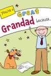 Book cover for You're a Great Grandad Because. . .