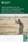 Book cover for Global guidelines for the restoration of degraded forests and landscapes in drylands