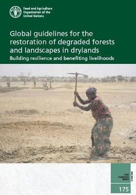 Book cover for Global guidelines for the restoration of degraded forests and landscapes in drylands