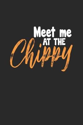 Book cover for Meet Me at the Chippy