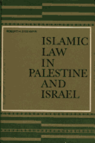 Cover of Islamic Law in Palestine and Israel