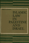 Book cover for Islamic Law in Palestine and Israel