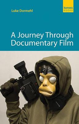 Book cover for A Journey Through Documentary Film