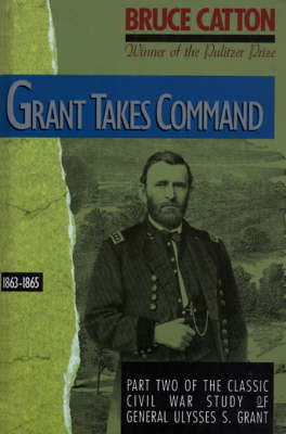 Book cover for Grant Takes Command 1863-65