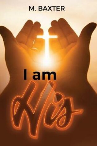 Cover of I am His