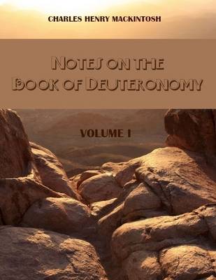 Book cover for Notes on the Book of Deuteronomy : Volume I (Illustrated)