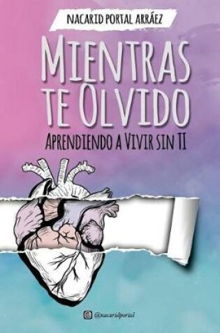 Cover of Mientras Te Olvido