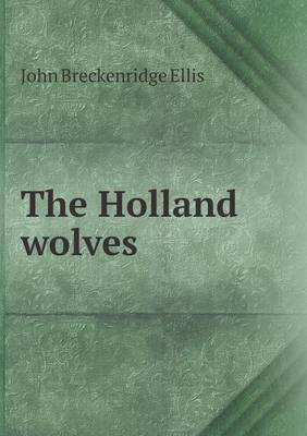 Book cover for The Holland Wolves