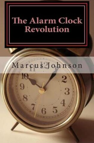 Cover of The Alarm Clock Revolution