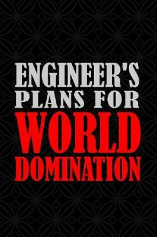 Cover of Engineer's Plans for World Domination
