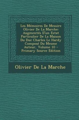 Cover of Les Memoires de Messire Olivier de La Marche