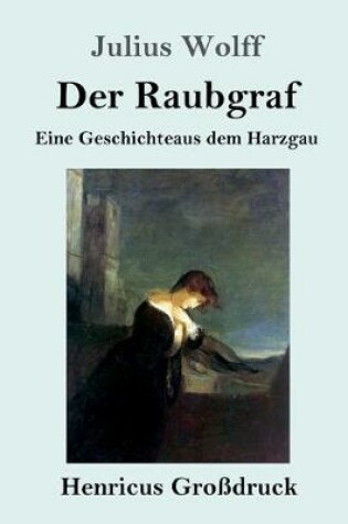 Cover of Der Raubgraf (Großdruck)