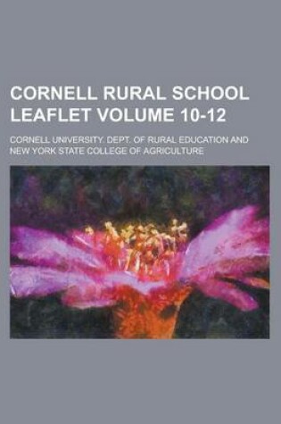 Cover of Cornell Rural School Leaflet Volume 10-12