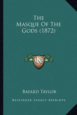 Book cover for The Masque of the Gods (1872) the Masque of the Gods (1872)