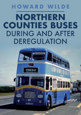 Book cover for Northern Counties Buses During and After Deregulation