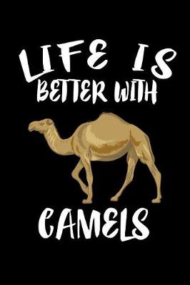 Book cover for Life Is Better With Camels