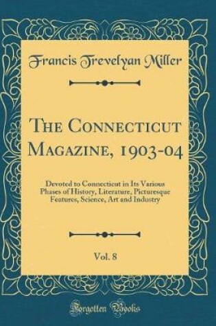 Cover of The Connecticut Magazine, 1903-04, Vol. 8