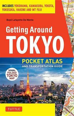 Book cover for Getting Around Tokyo Pocket Atlas and Transportation Guide