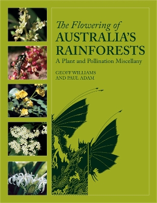 Book cover for The Flowering of Australia's Rainforests