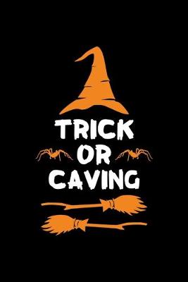 Book cover for Trick or Caving