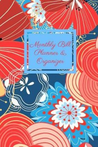 Cover of Monthly Bill Planner and Organizer- Pinus