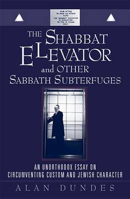 Book cover for The Shabbat Elevator and Other Sabbath Subterfuges