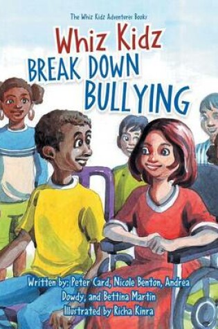 Cover of Whiz Kidz Break Down Bullying