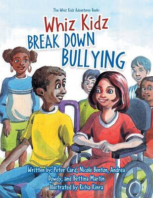 Book cover for Whiz Kidz Break Down Bullying