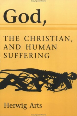 Cover of God, the Christian and Human Suffering