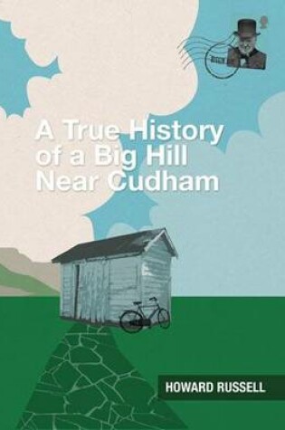 Cover of A True History of a Big Hill Near Cudham