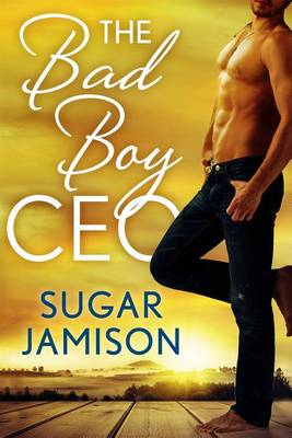 Book cover for The Bad Boy CEO
