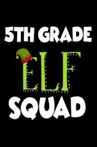 Cover of 5th Grade Elf Squad